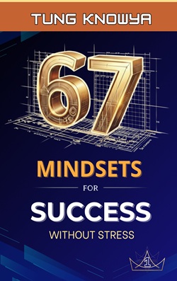 67 Mindsets for Success Without Stress